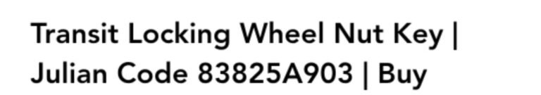 Ford Transit custom wheel locking nut key replacement